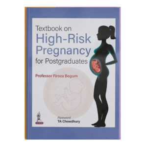 Textbook on High-Risk Pregnancy for Postgraduates